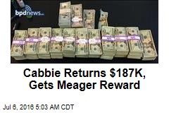 Cabbie Returns $187K, Gets $100 Reward