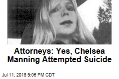 Attorneys: Yes, Chelsea Manning Attempted Suicide