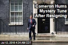 Cameron Hums Mystery Tune After Resigning