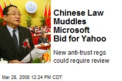 Chinese Law Muddles Microsoft Bid for Yahoo
