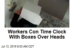 Workers Con Time Clock With Boxes Over Heads