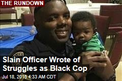 Slain Officer Wrote About Struggles as Black Cop