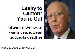 Leahy to Clinton: You're Out