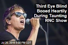 Third Eye Blind Booed Heartily During Taunting RNC Show
