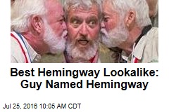 Best Hemingway Lookalike: Guy Named Hemingway