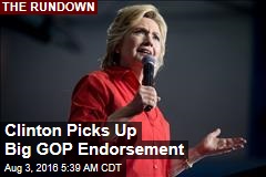 Clinton Picks Up Big GOP Endorsement