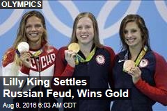 Lilly King Settles Russian Feud, Wins Gold