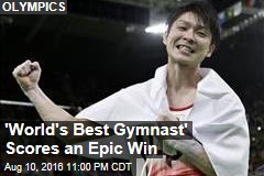 &#39;World&#39;s Best Gymnast&#39; Scores Epic Win