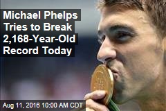 Michael Phelps Tries to Break 2,168-Year-Old Record Thursday