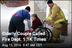 Elderly Couple Called Fire Dept. 1.1K Times