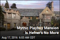 Mythic Playboy Mansion Is Hefner&#39;s No More