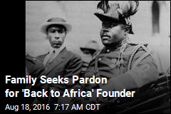 Family Seeks Pardon for &#39;Back to Africa&#39; Founder