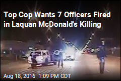 7 Cops to Be Fired in Laquan McDonald&#39;s Killing
