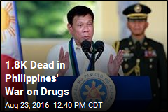 1.8K Dead in Philippines&#39; War on Drugs