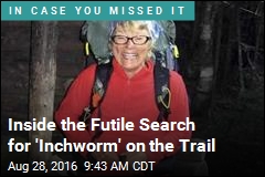 Inside the Futile Search for &#39;Inchworm&#39; on the Trail