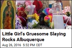 Gruesome Murder of Girl, 10, Rocks Albuquerque