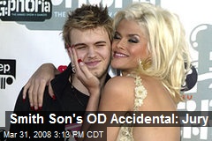 Smith Son's OD Accidental: Jury