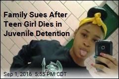 Family of Teen Girl Who Died in Custody Files Lawsuit