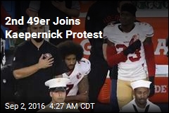 2nd 49er Joins Kaepernick Protest
