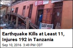 Earthquake Kills at Least 11, Injures 192 in Tanzania