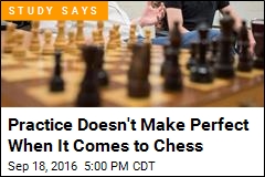 Practice Doesn&#39;t Make Perfect When It Comes to Chess