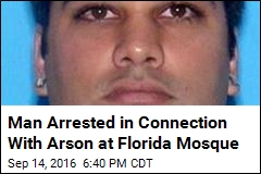 Man Arrested in Connection With Arson at Florida Mosque