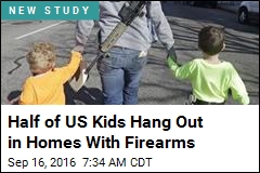 Half of US Kids Hang Out in Homes With Firearms