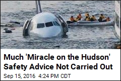 Much &#39;Miracle on the Hudson&#39; Safety Advice Not Carried Out