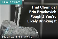 That Chemical Erin Brockovich Fought? You&#39;re Likely Drinking It