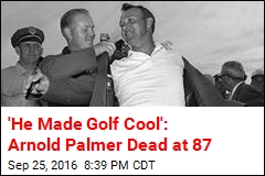 Golfing Great Arnold Palmer Dead at 87