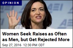 Women Seek Raises as Often as Men, But Get Rejected More