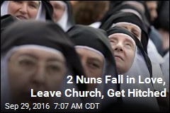 2 Nuns Falls in Love, Leave Church, Get Hitched