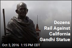 Dozens Rail Against California Gandhi Statue
