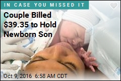 Couple Billed $39.35 to Hold Newborn Son