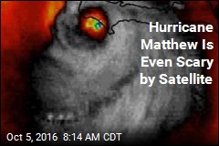 Hurricane Matthew Is Even Scary by Satellite