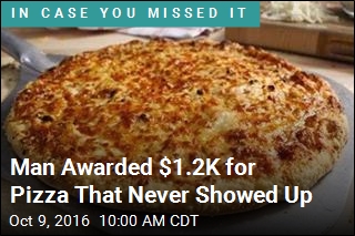 Man Awarded $1.2K for Pizza That Never Showed Up