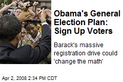 Obama's General Election Plan: Sign Up Voters