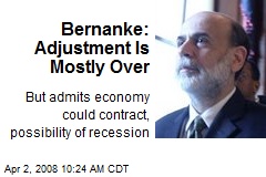 Bernanke: Adjustment Is Mostly Over