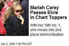 Mariah Carey Passes Elvis in Chart Toppers