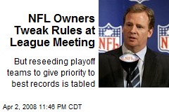 NFL Owners Tweak Rules at League Meeting