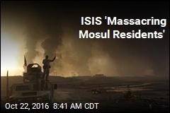 ISIS &#39;Massacring Mosul Residents&#39;