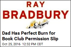 Dad Has Perfect Burn for Book Club Permission Slip
