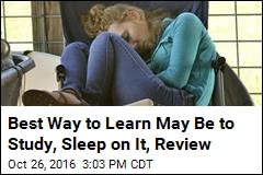 Best Way to Learn May Be to Study, Sleep on It, Review