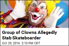 Skateboarder Says He Was Stabbed by Clowns