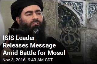ISIS Leader Releases Message Amid Battle for Mosul