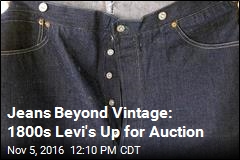 Jeans Beyond Vintage: 1800s Levi&#39;s Up for Auction
