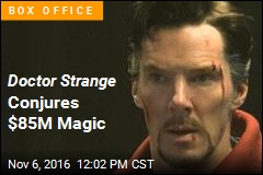Doctor Strange Conjures $85M Magic