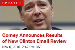Comey Announces Results of New Clinton Email Review