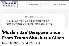 &#39;Muslim Ban&#39; Vanishes From Trump Website&mdash;Briefly