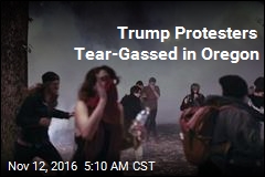 Trump Protesters Tear-Gassed in Ore.